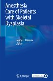 Anesthesia Care of Patients with Skeletal Dysplasia Anesthesia Care of Patients with Skeletal Dysplasia