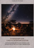 Sternenpfade und Schöpfergeister