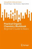 Practical Organic Chemistry Workbook Practical Organic Chemistry Workbook