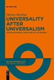 Universality after Universalism Universality after Universalism