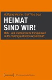 Heimat sind wir! Heimat sind wir!
