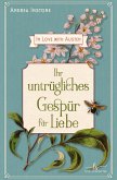 Ihr untrügliches Gespür für Liebe Ihr untrügliches Gespür für Liebe
