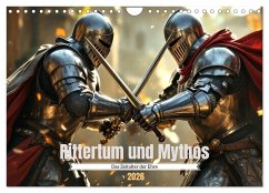 Rittertum und Mythos - Das Zeitalter der Ehre (Wandkalender 2026 DIN A4 quer), CALVENDO Monatskalender