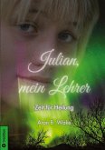 Julian, mein Lehrer