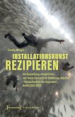 Installationskunst rezipieren Installationskunst rezipieren
