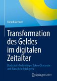 Transformation des Geldes im digitalen Zeitalter Transformation des Geldes im digitalen Zeitalter