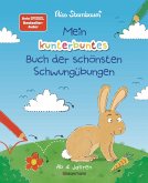 Mein kunterbuntes Buch der schönsten Schwungübungen. Spielerische Schreibvorbereitung für Kindergarten, Vorschule und Grundschule. Ab 4 Jahre Mein kunterbuntes Buch der schönsten Schwungübungen. Spielerische Schreibvorbereitung für Kindergarten, Vorschule und Grundschule. Ab 4 Jahre