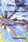 Die Hure Baby-Lohn - und ein La-Mer in ungezählten Leben.