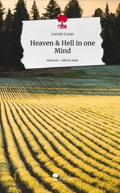 Heaven & Hell in one Mind. Life is a Story - story.one - Luzar, Leonie