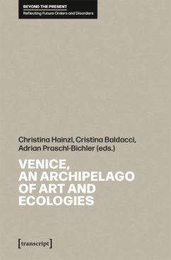 Cover Venice, an Archipelago of Art and Ecologies