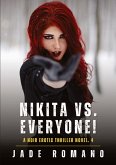 Nikita vs. Everyone! Nikita vs. Everyone!
