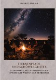 Sternenpfade und Schöpfergeister