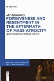 Forgiveness and Resentment in the Aftermath of Mass Atrocity