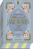 What would Jane Austen say? What would Jane Austen say?