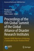 Proceedings of the 6th Global Summit of the Global Alliance of Disaster Research Institutes Proceedings of the 6th Global Summit of the Global Alliance of Disaster Research Institutes