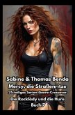 Mercy, die Straßenritze - Buch 7 - Die Rocklady und die Hure