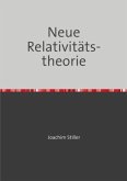 Neue Relativitätstheorie Neue Relativitätstheorie