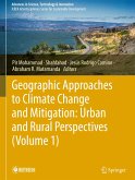 Geographic Approaches to Climate Change and Mitigation: Urban and Rural Perspectives (Volume 1) Geographic Approaches to Climate Change and Mitigation: Urban and Rural Perspectives (Volume 1)
