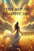Steh auf du schaffst das
