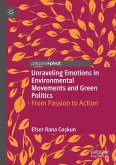 Unraveling Emotions in Environmental Movements and Green Politics Unraveling Emotions in Environmental Movements and Green Politics