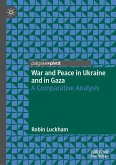 War and Peace in Ukraine and in Gaza War and Peace in Ukraine and in Gaza