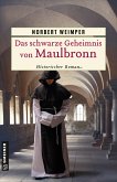 Das schwarze Geheimnis von Maulbronn Das schwarze Geheimnis von Maulbronn