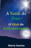 A SAÚDE DO SONO A SAÚDE DO SONO