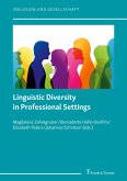 Linguistic Diversity in Professional Settings Linguistic Diversity in Professional Settings
