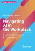 Navigating AI in the Workplace Navigating AI in the Workplace