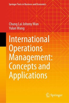 International Operations Management: Concepts and Applications - Wan, Chung Lai Johnny;Wang, Yulan