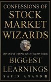 Confessions of Stock Market Wizards Confessions of Stock Market Wizards