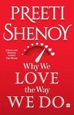 Why We Love The Way We Do Why We Love The Way We Do