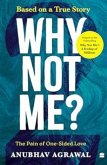Why Not Me? Why Not Me?