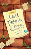 The Wall Friends Club The Wall Friends Club