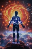 Code: gene.sis - El origen del universo (eBook, ePUB) Code: gene.sis - El origen del universo (eBook, ePUB)