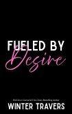 Fueled By Desire (eBook, ePUB)