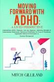 Moving Forward with ADHD: A Lived Perspective (eBook, ePUB)