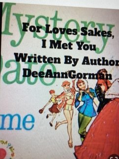 Cover For Love's Sake I Met You (eBook, ePUB)
