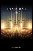 Hearing God's Voice: Discerning His Will For Your Life (eBook, ePUB) Hearing God's Voice: Discerning His Will For Your Life (eBook, ePUB)