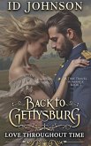 Back to Gettysburg (Love Throughout Time, #2) (eBook, ePUB) Back to Gettysburg (Love Throughout Time, #2) (eBook, ePUB)