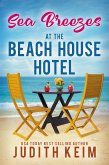 Sea Breezes at The Beach House Hotel (The Beach House Hotel Series, #12) (eBook, ePUB) Sea Breezes at The Beach House Hotel (The Beach House Hotel Series, #12) (eBook, ePUB)