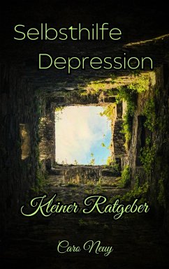 Cover Kleiner Ratgeber: Selbsthilfe Depression (eBook, ePUB)