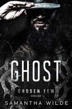 Ghost (Chosen Few, #6) (eBook, ePUB) - Wilde, Samantha
