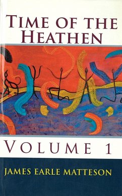 Cover Time of the Heathen, Vol 1 (eBook, ePUB)