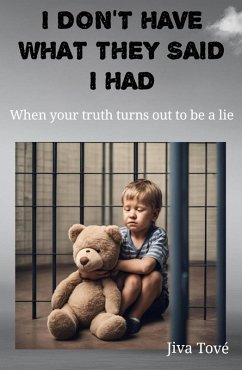 I Don't Have What They Said I Had (eBook, ePUB) - Tové, Jiva