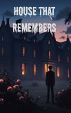 House that Remembers (eBook, ePUB) House that Remembers (eBook, ePUB)