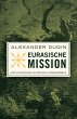 Eurasische Mission: Eine Einführung in... - Bild 1
