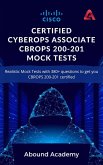 Cisco Certified CyberOps Associate CBROPS 200-201 Mock Tests (eBook, ePUB) Cisco Certified CyberOps Associate CBROPS 200-201 Mock Tests (eBook, ePUB)