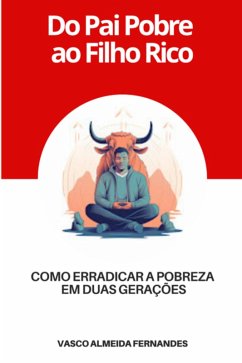Do Pai Pobre Ao Filho Rico (eBook, ePUB) - Fernandes, Vasco Almeida