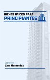 Bienes Raíces para Principiantes (Caring for your Future, #1) (eBook, ePUB) Bienes Raíces para Principiantes (Caring for your Future, #1) (eBook, ePUB)